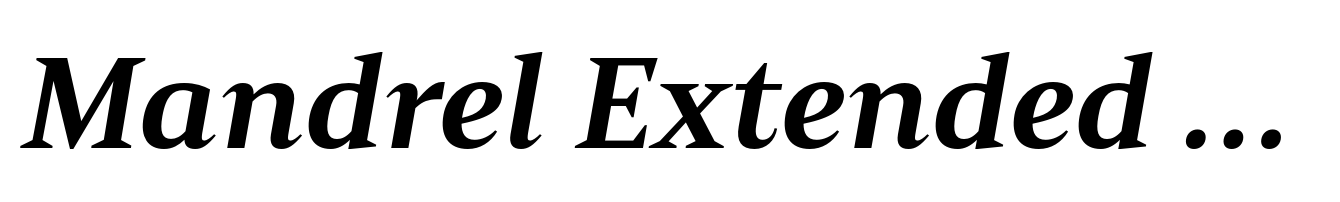 Mandrel Extended Ex Bold Italic